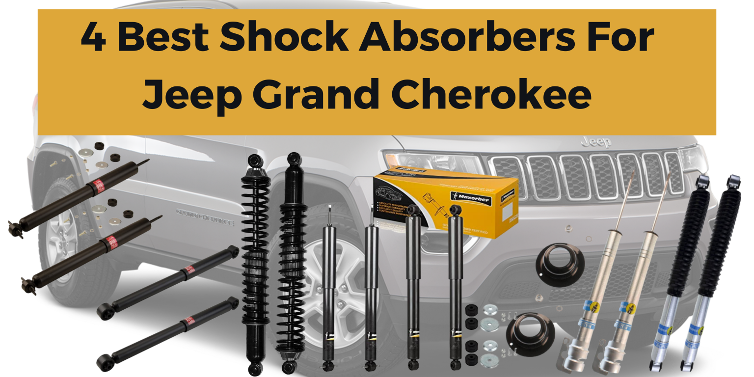 Best Shock Absorbers For Jeep Grand Cherokee Review 2024 Petrol Gang