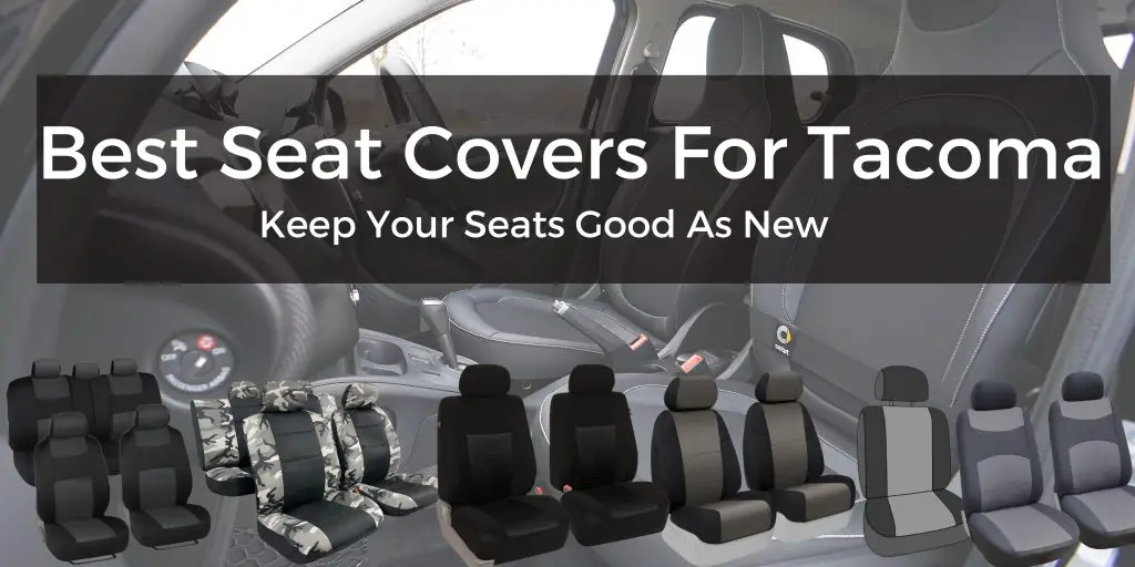 Best Seat Covers For Tacoma