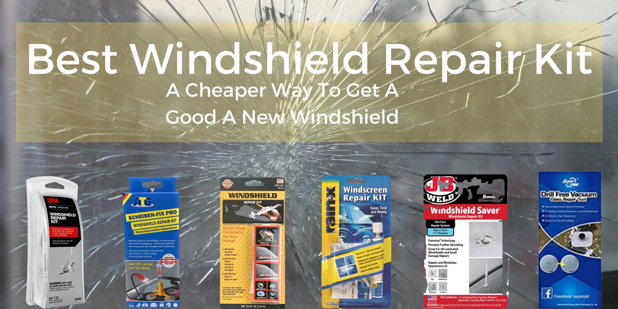 11 Best Windshield Repair Kit 2024 Petrol Gang