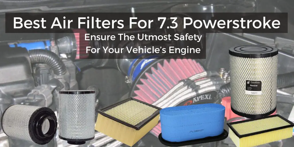 Best Air Filters For 7.3 Powerstroke